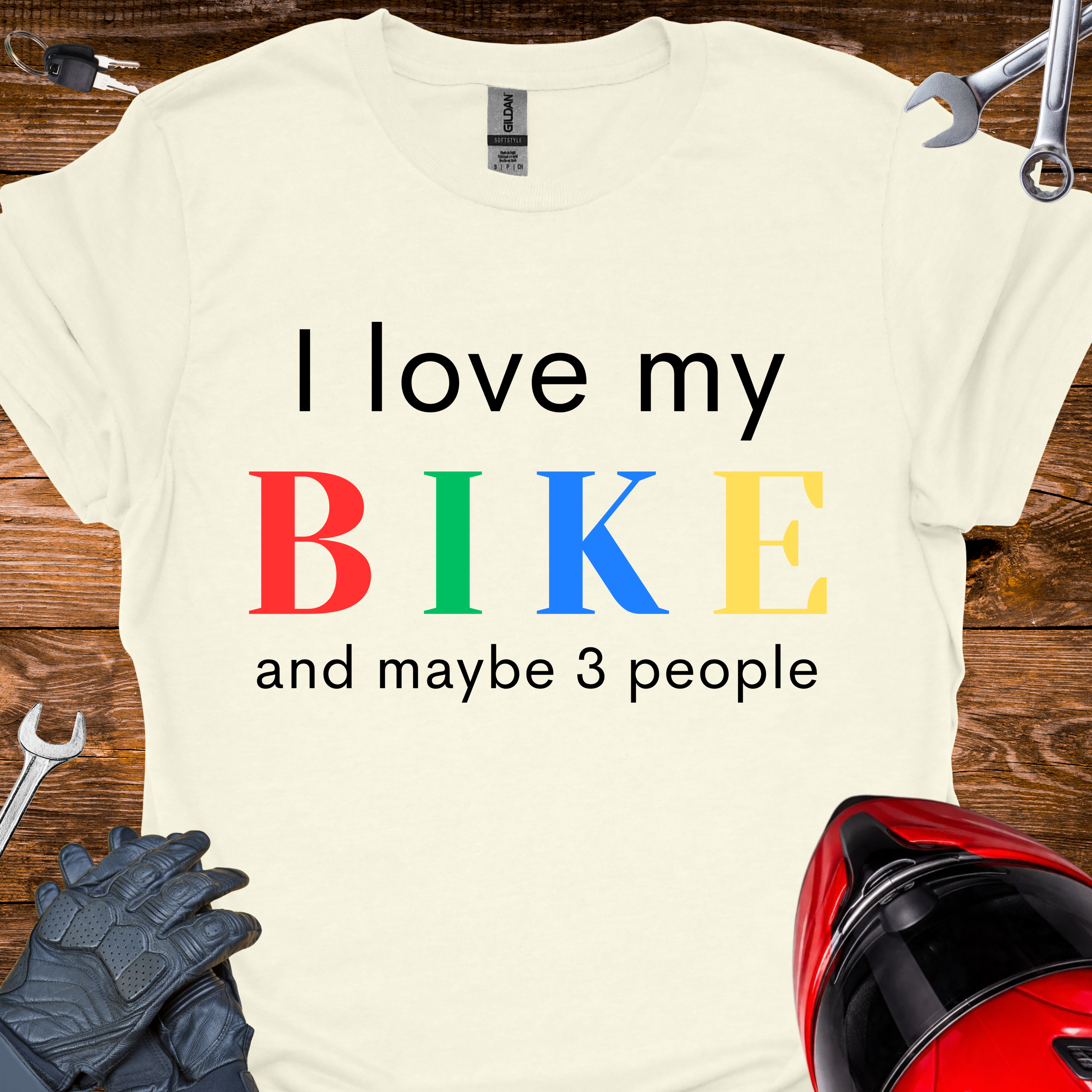 I love my bike and maybe 3 people T-Shirt